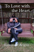 To Love with the Heart | Friends For Life Series Book 1