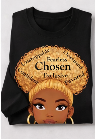 Chosen Queen Blonde Afro Shirt – Fearless Confident Favored Graphic Tee | Empowering Black Woman Shirt | Melanin Queen Apparel