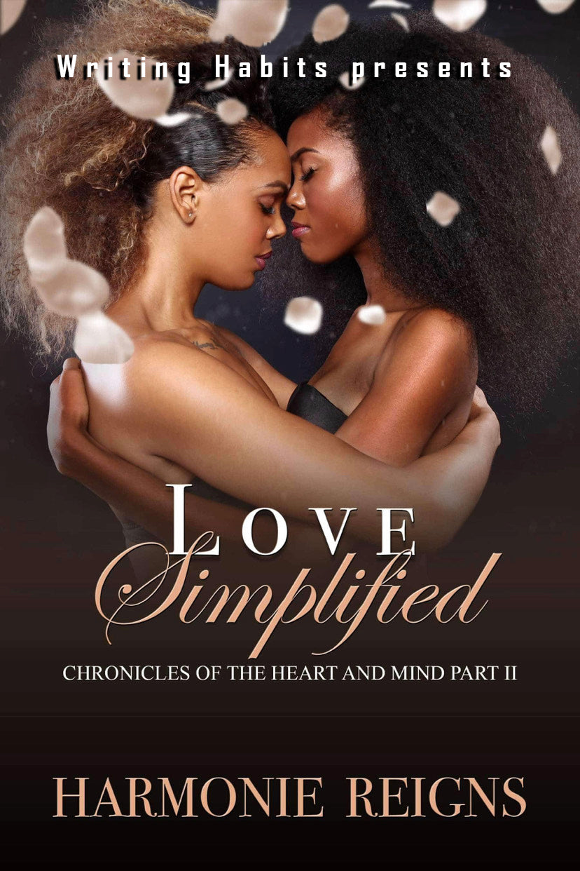 Love Simplified… Chronicles of the Heart and Mind – Part II